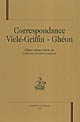 Correspondance Vielé-Griffin-Ghéon : édition critique établie par Catherine Boschian-Campaner