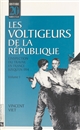Les voltigeurs de la République : L'inspection du travail en France jusqu'en 1914 (Volume I)