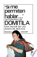 Si me permiten hablar... : testimonio de Domitila : una mujer de las minas de Bolivia
