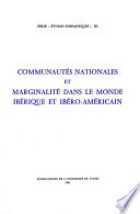Communautés nationales et marginalité dans le monde ibérique et ibéro-américain
