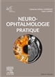 Neuro-ophtalmologie pratique : rapport 2020