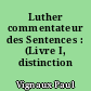 Luther commentateur des Sentences : (Livre I, distinction XVII)