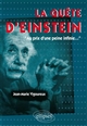 La quête d'Einstein : "au prix d'une peine infinie..."
