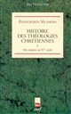 Histoire des théologies chrétiennes : 1 : Des origines au XVe siècle