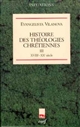 Histoire des théologies chrétiennes : 3 : XVIIIe-XXE siècle