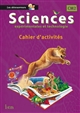 Sciences expérimentales et technologie, CM2 : cahier d'activités : conforme aux recommandations 2014