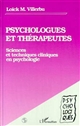 Psychologues et thérapeutes : sciences et techniques cliniques en psychologie