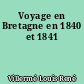 Voyage en Bretagne en 1840 et 1841