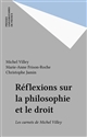 Réflexions sur la philosophie et le droit : Les carnets de Michel Villey