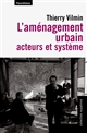 L'aménagement urbain : acteurs et système