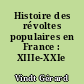 Histoire des révoltes populaires en France : XIIIe-XXIe siècle