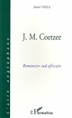 J.M. Coetzee : romancier sud-africain