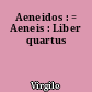 Aeneidos : = Aeneis : Liber quartus