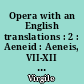 Opera with an English translations : 2 : Aeneid : Aeneis, VII-XII : The Minor poems