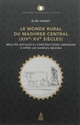 Le monde rural du maghreb central (XIVe-XVe siècles) : réalités sociales et constructions juridiques d'après les Nawāzil Māzūna