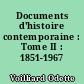 Documents d'histoire contemporaine : Tome II : 1851-1967