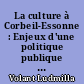 La culture à Corbeil-Essonne : Enjeux d'une politique publique culturelle et jeux d'une médiation