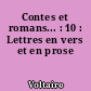 Contes et romans... : 10 : Lettres en vers et en prose