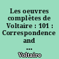 Les oeuvres complètes de Voltaire : 101 : Correspondence and related documents : XVII : January 1756-March 1757, letters D6664-D7222 : The Complete Works of Voltaire