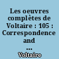 Les oeuvres complètes de Voltaire : 105 : Correspondence and related documents : XXI : December 1759-July 1760 : letters D8625-D9106 : The complete works of Voltaire