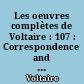 Les oeuvres complètes de Voltaire : 107 : Correspondence and related documents : XXIII : February-September 1761 : letters D9595-D10048 : The complete works of Voltaire