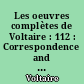 Les oeuvres complètes de Voltaire : 112 : Correspondence and related documents : XXVIII : July 1764-March 1765 : letters D11971-D12514 : The Complete Works of Voltaire
