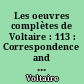 Les oeuvres complètes de Voltaire : 113 : Correspondence and related documents : XXIX : April-December 1765 : letters D12515-D13077 : The Complete Works of Voltaire
