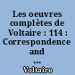 Les oeuvres complètes de Voltaire : 114 : Correspondence and related documents : XXX : January-September 1766 : letters D13078-D13595 : The Complete Works of Voltaire