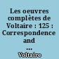 Les oeuvres complètes de Voltaire : 125 : Correspondence and related documents : XLI : June 1774-April 1775 : letters D18968-D19448 : The Complete Works of Voltaire