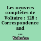 Les oeuvres complètes de Voltaire : 128 : Correspondence and related documents : XLIV : November 1776-August 1777 : letters D20377-D20779 : The @Complete works of Voltaire