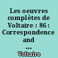 Les oeuvres complètes de Voltaire : 86 : Correspondence and related documents : II : January 1730-April 1734 : letters D370-D730 : The Complete works of Voltaire