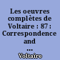 Les oeuvres complètes de Voltaire : 87 : Correspondence and related documents : III : May 1734 - June 1736 : letters D 731 - D 1106 : The Complete works of Voltaire