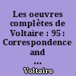Les oeuvres complètes de Voltaire : 95 : Correspondence and related documents : XI : March 1749. october 1750 : letters D. 3881-D 4254 : The complete works of Voltaire