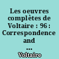 Les oeuvres complètes de Voltaire : 96 : Correspondence and related documents : XII : November 1750-March 1752 : letters D4255-D4854 : The Complete Works of Voltaire