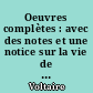 Oeuvres complètes : avec des notes et une notice sur la vie de Voltaire : 10 : Correspondance avec le roie de Prusse, l'impératrice de Russie et D'Alembert