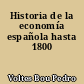 Historia de la economía española hasta 1800