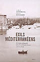 Exils méditerranéens : écrivains allemands dans le sud de la France : 1933-1941