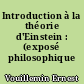 Introduction à la théorie d'Einstein : (exposé philosophique élémentaire)