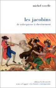 Les Jacobins : de Robespierre à Chevènement