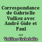 Correspondance de Gabrielle Vulliez avec André Gide et Paul Claudel, 1923-1931