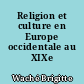 Religion et culture en Europe occidentale au XIXe siècle