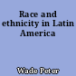Race and ethnicity in Latin America