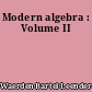 Modern algebra : Volume II