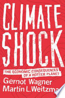 Climate shock : the economic consequences of hotter planet