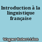 Introduction à la linguistique française