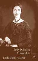 Emily Dickinson : a literary life