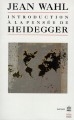 Introduction à la pensée de Heidegger : cours donnés en Sorbonne de janvier à juin 1946