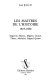 Les maîtres de l'histoire : 1815-1850 : Augustin Thierry, Mignet, Guizot, Thiers, Michelet, Edgard Quinet