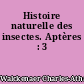 Histoire naturelle des insectes. Aptères : 3
