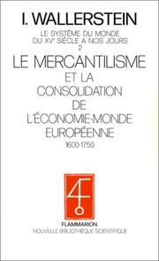 Le mercantilisme et la consolidation de l'économie-monde européenne : 1600-1750